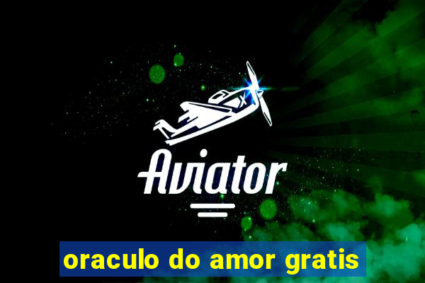 oraculo do amor gratis